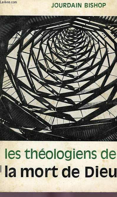 LES THEOLOGIENS DE 'LA MORT DE DIEU'