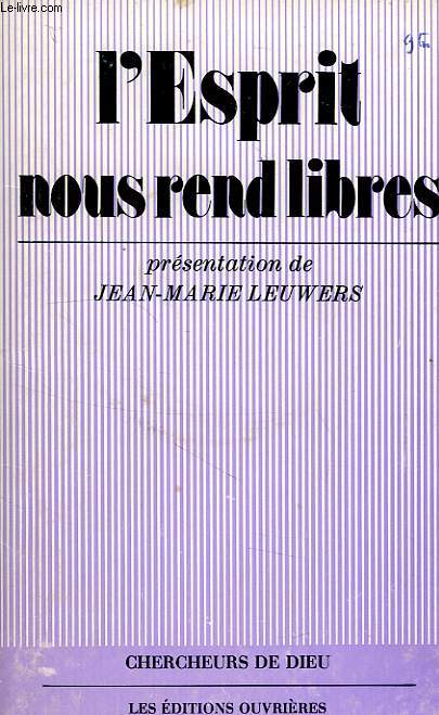 L'ESPRIT NOUS REND LIBRES, SESSIONS NATIONALE DES AUMONIERS DE L'ACO, VERSAILLES, 6-8 SEPT. 1974