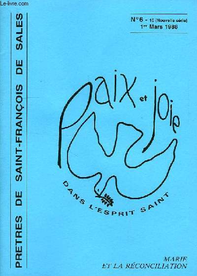 PRETRES DE SAINT-FRANCOIS DE SALES, PAIX ET JOIE DANS L'ESPRIT SAINT, N 6, 1er MARS 1988, MARIE ET LA RECONCILIATION
