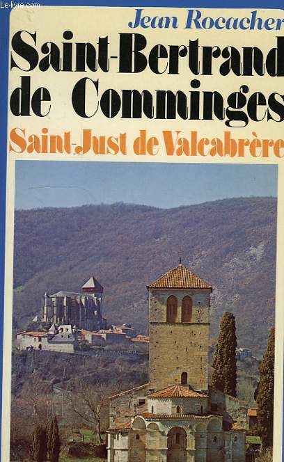 SAINT-BERTRAND DE COMMINGES, SAINT-JUST DE VALCABRERE