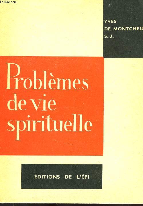PROBLEMES DE VIE SPIRITUELLE