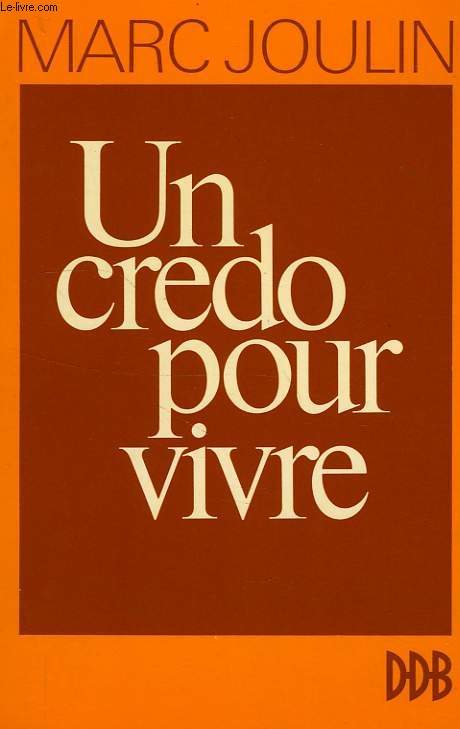 UN CREDO POUR VIVRE