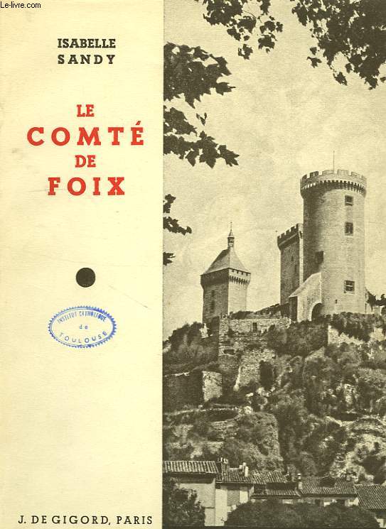 LE COMTE DE FOIX