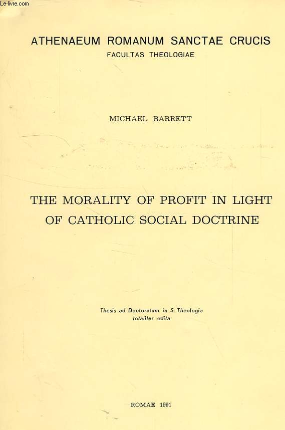 THE MORALITY OF PROFIT IN LIGHT OF CATHOLIC SOCIAL DOCTRINE