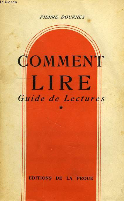 COMMENT LIRE, GUIDE DE LECTURES