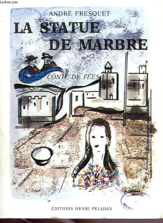 LA STATUE DE MARBRE, CONTE DE FEES
