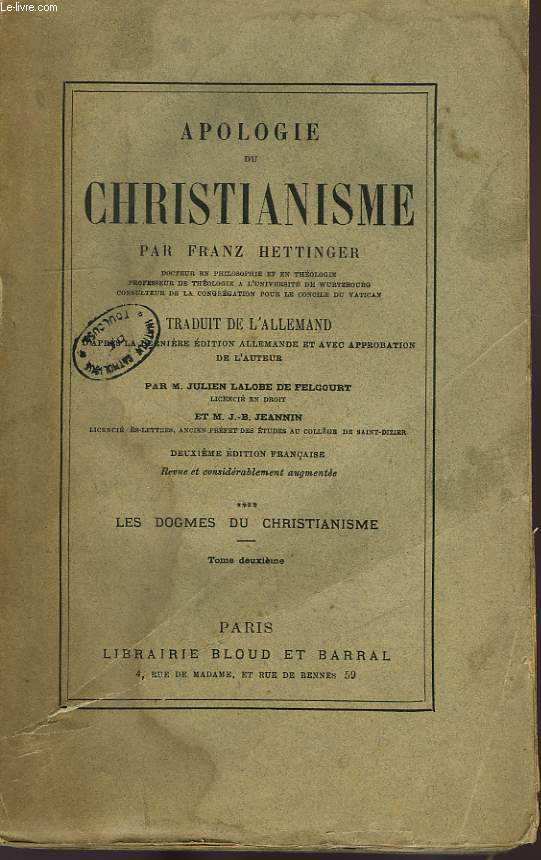 APOLOGIE DU CHRISTIANISME, LES DOGMES DU CHRISTIANISME, TOME II