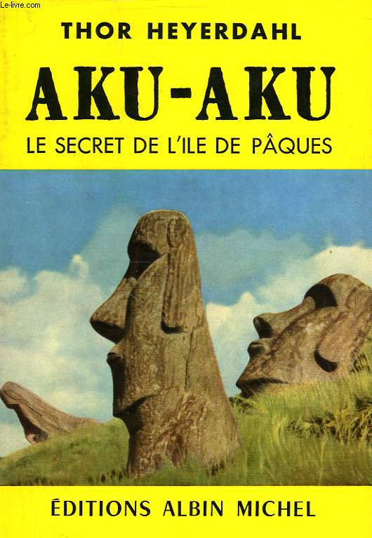 AKU-AKU, LE SECRET DE L'ILE DE PAQUES