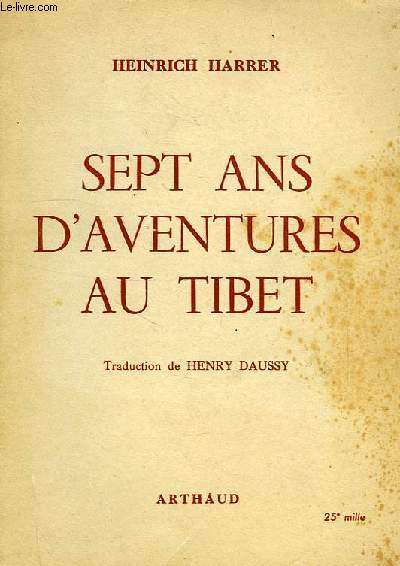 SEPT ANS D'AVENTURES AU TIBET
