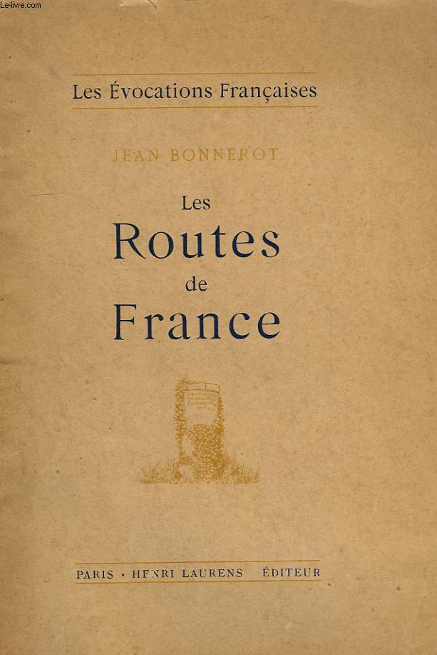 LES ROUTES DE FRANCE