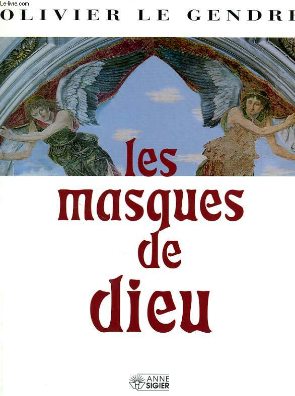 LES MASQUES DE DIEU