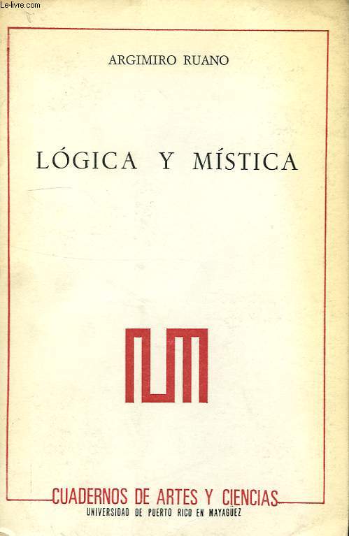 LOGICA Y MISTICA, LA DIMENSION DE RAZON, NOTIFICANDO LO TRASCENDENTE, EN TERESA DE AVILA