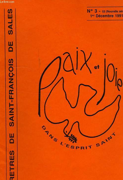 PRETRES DE SAINT-FRANCOIS DE SALES, PAIX ET JOIE DANS L'ESPRIT SAINT, N 3, 1er DEC. 1991, MISSION ET CULTURES