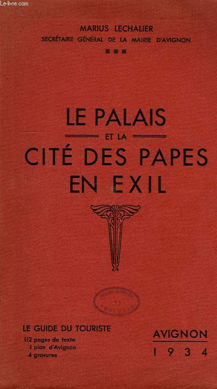 LE PALAIS ET LA CITE DES PAPES EN EXIL