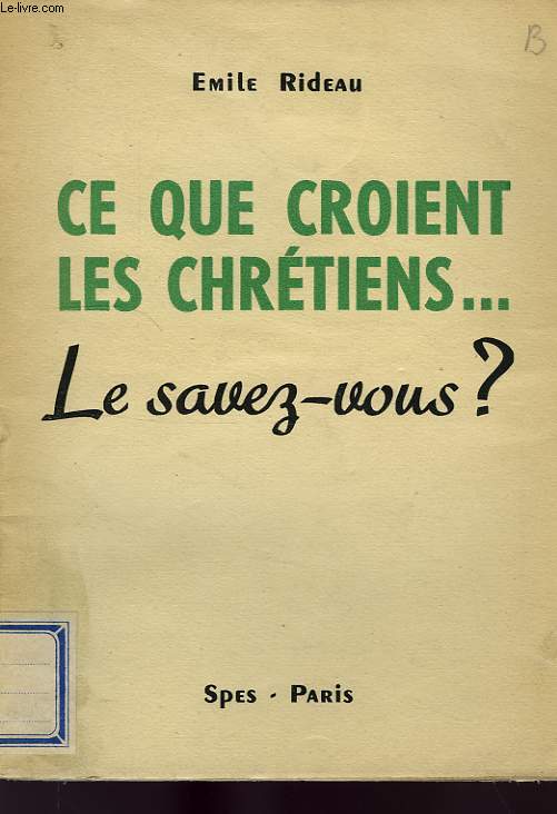 CE QUE CROIENT LES CHRETIENS... LE SAVEZ-VOUS ?