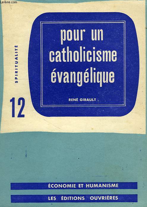 POUR UN CATHOLICISME EVANGELIQUE