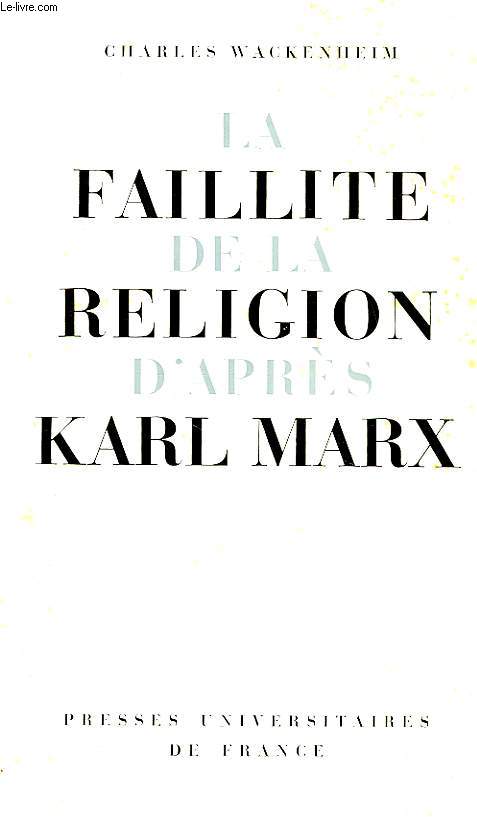 LA FAILLITE DE LA RELIGION D'APRES KARL MARX