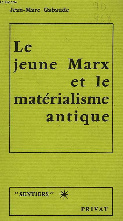 LE JEUNE MARX ET LE MATERIALISME ANTIQUE