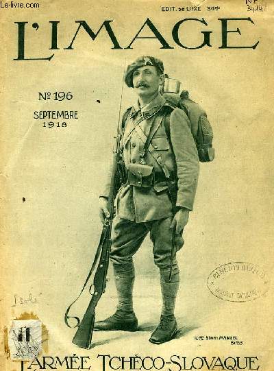 L'IMAGE, N 196, SEPT. 1918, L'ARMEE TCHECO-SLOVAQUE