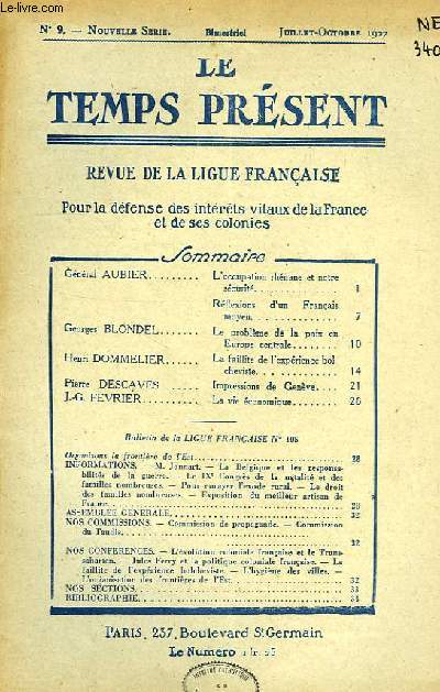 LE TEMPS PRESENT, REVUE DE LA LIGUE FRANCAISE POUR LA DEFENSE DES INTERETS VITAUX DE LA FRANCE ET DE SES COLONIES, NOUVELLE SERIE, N 9, JUILLET-OCT. 1927