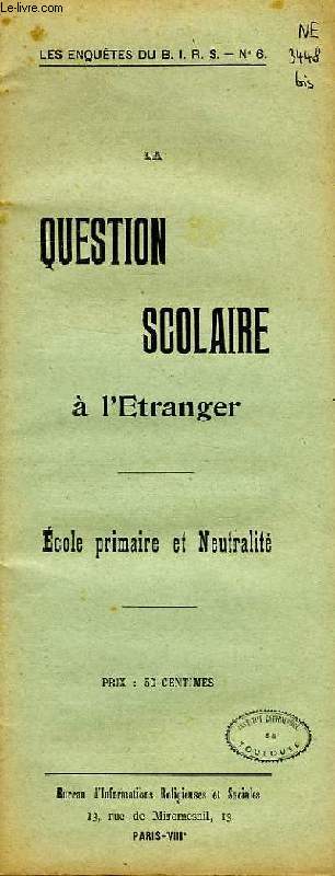 LA QUESTION SCOLAIRE A L'ETRANGER, ECOLE PREIMAIRE ET NEUTRALITE