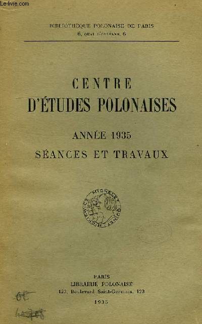 CENTRE D'ETUDES POLONAISES, ANNEE 1935, SEANCES ET TRAVAUX