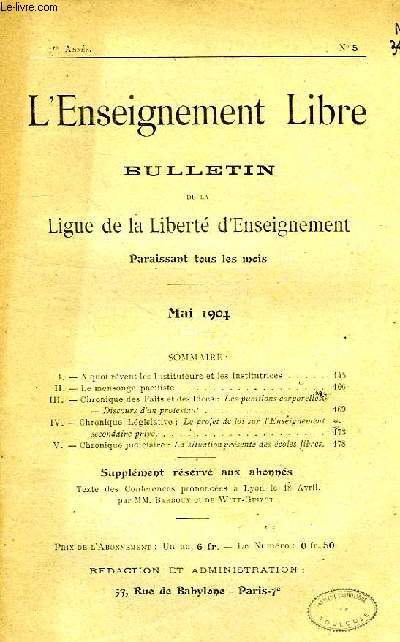 L'ENSEIGNEMENT LIBRE, BULLETIN DE LA LIGUE DE LA LIBERTE D'ENSEIGNEMENT, 1re ANNEE, N 5, MAI 1904