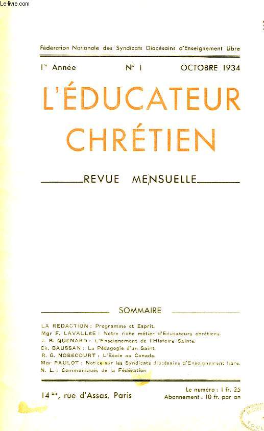 L'EDUCATEUR CHRETIEN, 1re ANNEE, N 1, OCT. 1934