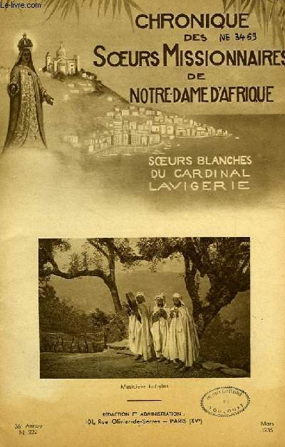 CHRONIQUE DES SOEURS MISSIONNAIRES DE NOTRE-DAME D'AFRIQUE, SOEURS BLANCHES DU CARDINAL LAVIGERIE, 36e ANNEE, N 222, MARS 1935