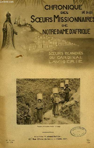 CHRONIQUE DES SOEURS MISSIONNAIRES DE NOTRE-DAME D'AFRIQUE, SOEURS BLANCHES DU CARDINAL LAVIGERIE, 36e ANNEE, N 224, MAI 1935