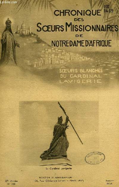 CHRONIQUE DES SOEURS MISSIONNAIRES DE NOTRE-DAME D'AFRIQUE, SOEURS BLANCHES DU CARDINAL LAVIGERIE, 37e ANNEE, N 231, JAN. 1936