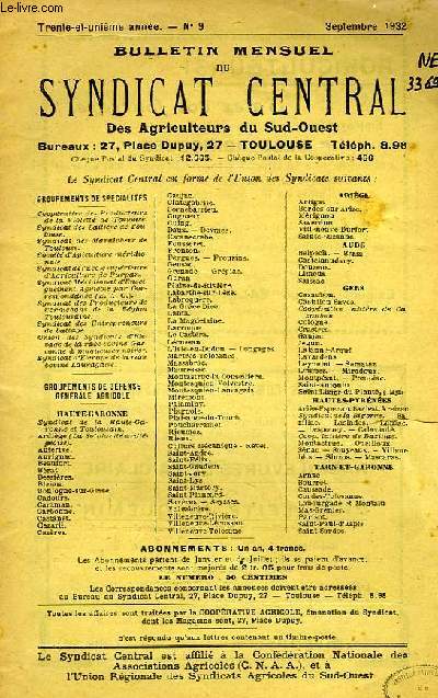 BULLETIN MENSUEL DU SYNDICAT CENTRAL DES AGRICULTEURS DU SUD-OUEST, 31e ANNEE, N 9, SEPT. 1932