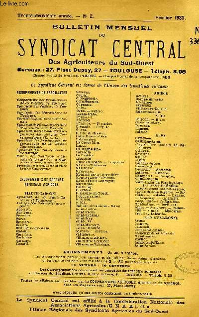 BULLETIN MENSUEL DU SYNDICAT CENTRAL DES AGRICULTEURS DU SUD-OUEST, 32e ANNEE, N 2, FEV. 1932