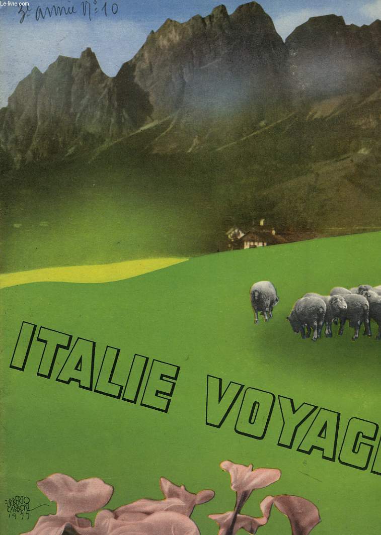 ITALIE-VOYAGES, 3e ANNEE, N 10, AOUT 1935, REVUE TOURISTIQUE DE L'ENIT ET DES CHEMINS DE FER DE L'ETAT