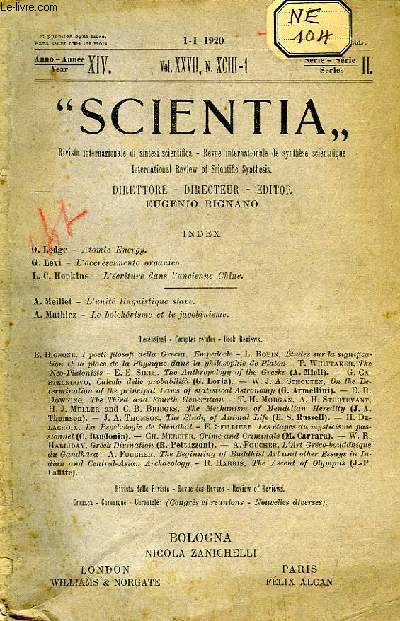 SCIENTIA, YEAR XIV, VOL. XXVII, N XCIII-1, SERIE II, 1920, RIVISTA INTERNAZIONALE DI SINTESI SCIENTIFICA, REVUE INTERNATIONALE DE SYNTHESE SCIENTIFIQUE, INTERNATIONAL REVIEW OF SCIENTIFIC SYNTHESIS