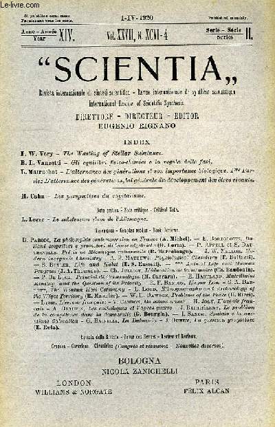 SCIENTIA, YEAR XIV, VOL. XXVII, N XCVI-4, SERIE II, 1920, RIVISTA INTERNAZIONALE DI SINTESI SCIENTIFICA, REVUE INTERNATIONALE DE SYNTHESE SCIENTIFIQUE, INTERNATIONAL REVIEW OF SCIENTIFIC SYNTHESIS