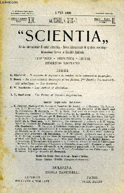 SCIENTIA, YEAR XIV, VOL. XXVIII, N XCIX-7, SERIE II, 1920, RIVISTA INTERNAZIONALE DI SINTESI SCIENTIFICA, REVUE INTERNATIONALE DE SYNTHESE SCIENTIFIQUE, INTERNATIONAL REVIEW OF SCIENTIFIC SYNTHESIS