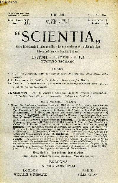 SCIENTIA, YEAR XV, VOL. XXIX, N CVI-2, SERIE II, 1921, RIVISTA INTERNAZIONALE DI SINTESI SCIENTIFICA, REVUE INTERNATIONALE DE SYNTHESE SCIENTIFIQUE, INTERNATIONAL REVIEW OF SCIENTIFIC SYNTHESIS