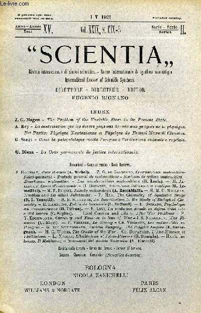 SCIENTIA, YEAR XV, VOL. XXIX, N CIX-5, SERIE II, 1921, RIVISTA INTERNAZIONALE DI SINTESI SCIENTIFICA, REVUE INTERNATIONALE DE SYNTHESE SCIENTIFIQUE, INTERNATIONAL REVIEW OF SCIENTIFIC SYNTHESIS
