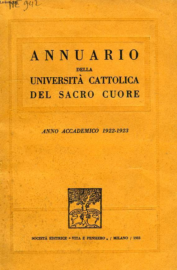 ANNUARIO DELLA UNIVERSITA CATTOLICA DEL SACRO CUORE, ANNI 1922 A 1992
