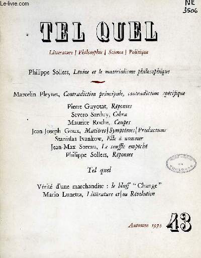 TEL QUEL, LITTERATURE, PHILOSOPHIE, SCIENCE, POLITIQUE, N 43, AUTOMNE 1970