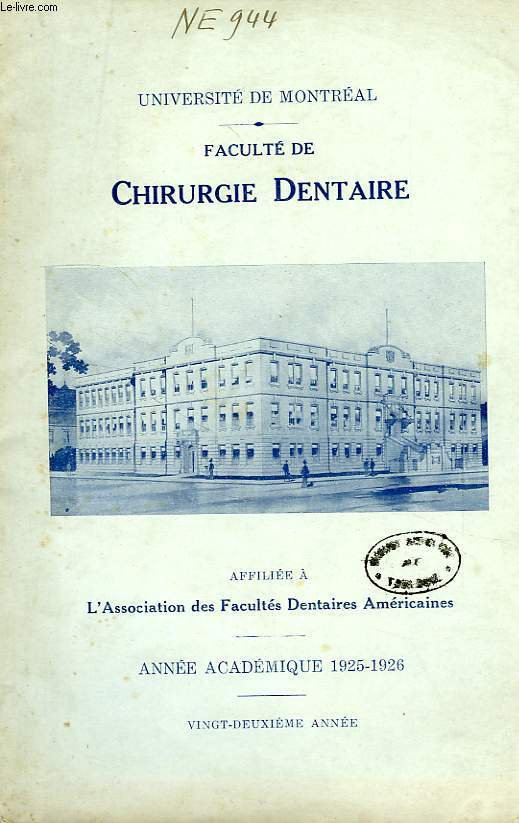 UNIVERSITE DE MONTREAL, FACULTE DE CHIRURGIE DENTAIRE, ANNEE ACADEMIQUE 1925-26