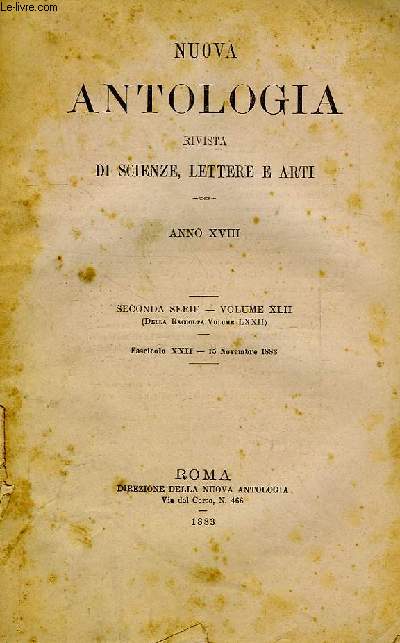NUOVA ANTOLOGIA, RIVISTA DI SCIENZE, LETTERE E ARTI, ANNO XVIII, 2a SERIE, VOL. XLII, FASC. XXII, 15 NOV. 1883