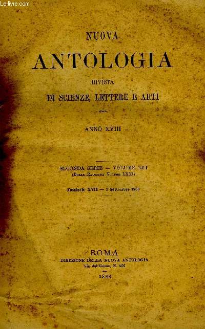 NUOVA ANTOLOGIA, RIVISTA DI SCIENZE, LETTERE E ARTI, ANNO XVIII, 2a SERIE, VOL. XLI, FASC. XVII, 1 SETT. 1883