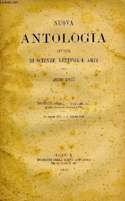 NUOVA ANTOLOGIA, RIVISTA DI SCIENZE, LETTERE E ARTI, ANNO XVIII, 2a SERIE, VOL. XL, FASC. XVI, 15 AGOSTO 1883