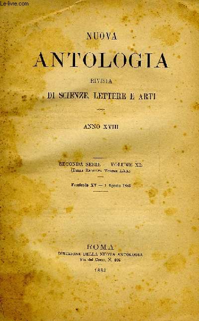 NUOVA ANTOLOGIA, RIVISTA DI SCIENZE, LETTERE E ARTI, ANNO XVIII, 2a SERIE, VOL. XL, FASC. XV, 1 AGOSTO 1883