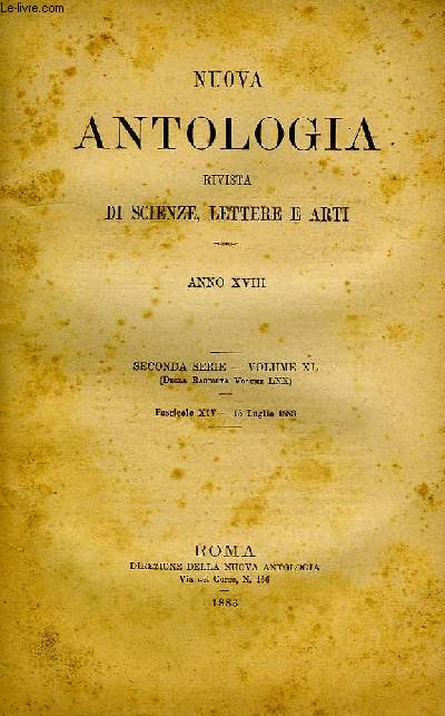 NUOVA ANTOLOGIA, RIVISTA DI SCIENZE, LETTERE E ARTI, ANNO XVIII, 2a SERIE, VOL. XL, FASC. XIV, 15 LUGLIO 1883