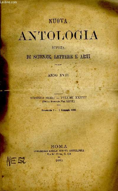 NUOVA ANTOLOGIA, RIVISTA DI SCIENZE, LETTERE E ARTI, ANNO XVIII, 2a SERIE, VOL. XXXVII, FASC. I, 1 GENN. 1883