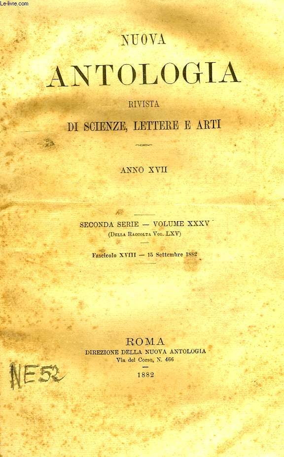 NUOVA ANTOLOGIA, RIVISTA DI SCIENZE, LETTERE E ARTI, ANNO XVII, 2a SERIE, VOL. XXXV, FASC. XVIII, 15 SETT. 1882