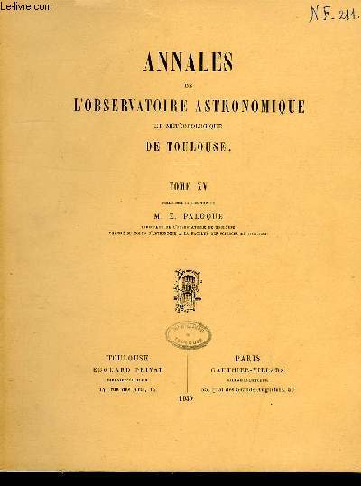 ANNALES DE L'OBSERVATOIRE ASTRONOMIQUE ET METEOROLOGIQUE DE TOULOUSE, TOME XV